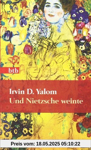 Und Nietzsche weinte: Roman (Das Besondere Taschenbuch)