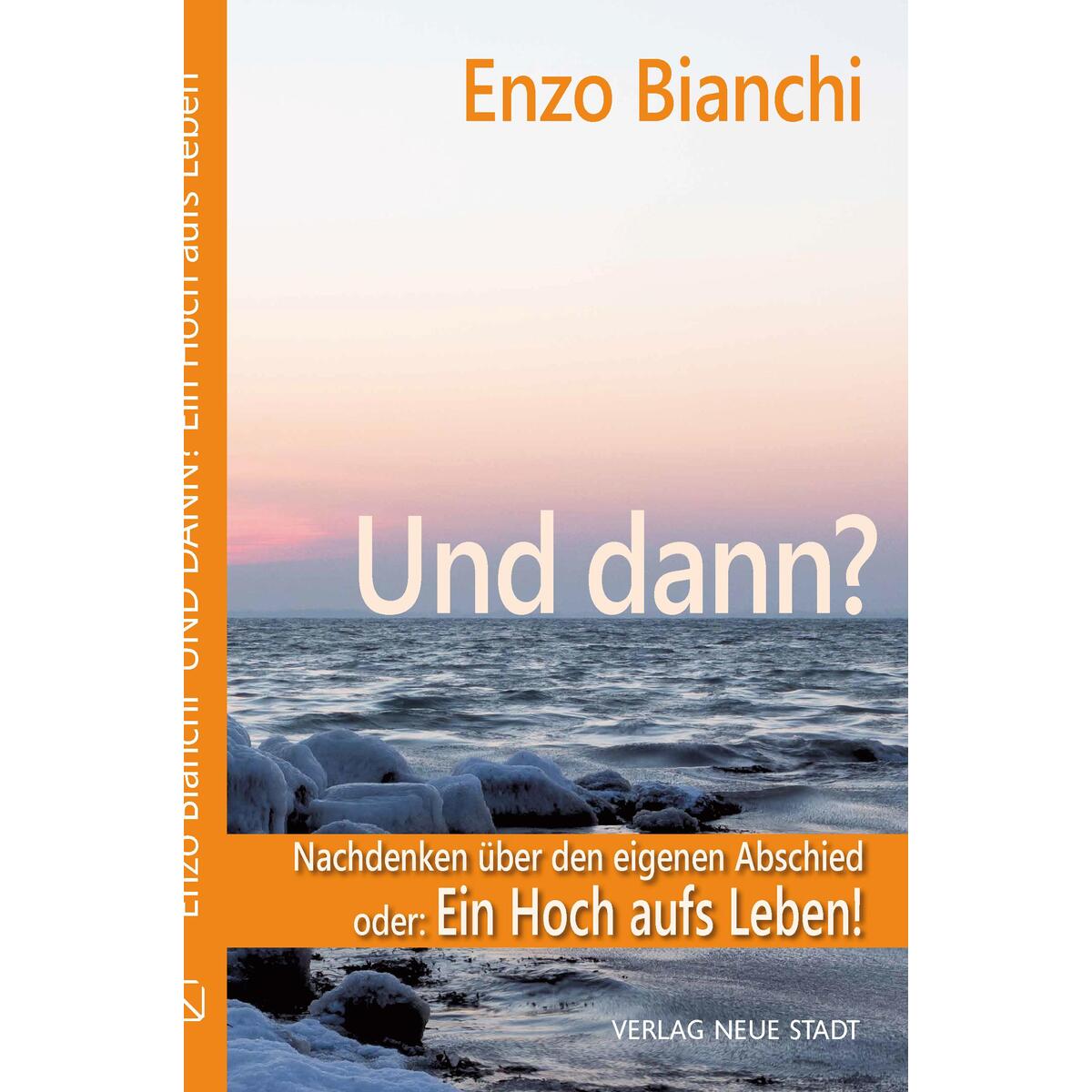 Und dann Und dann von Verlag Neue Stadt