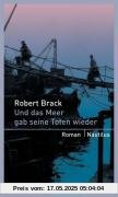 Und das Meer gab seine Toten wieder Und das Meer gab seine Toten wieder