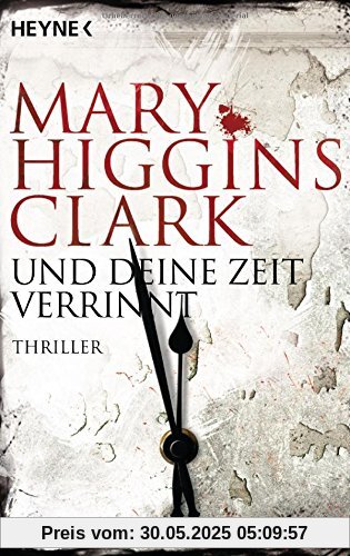 Und deine Zeit verrinnt: Thriller