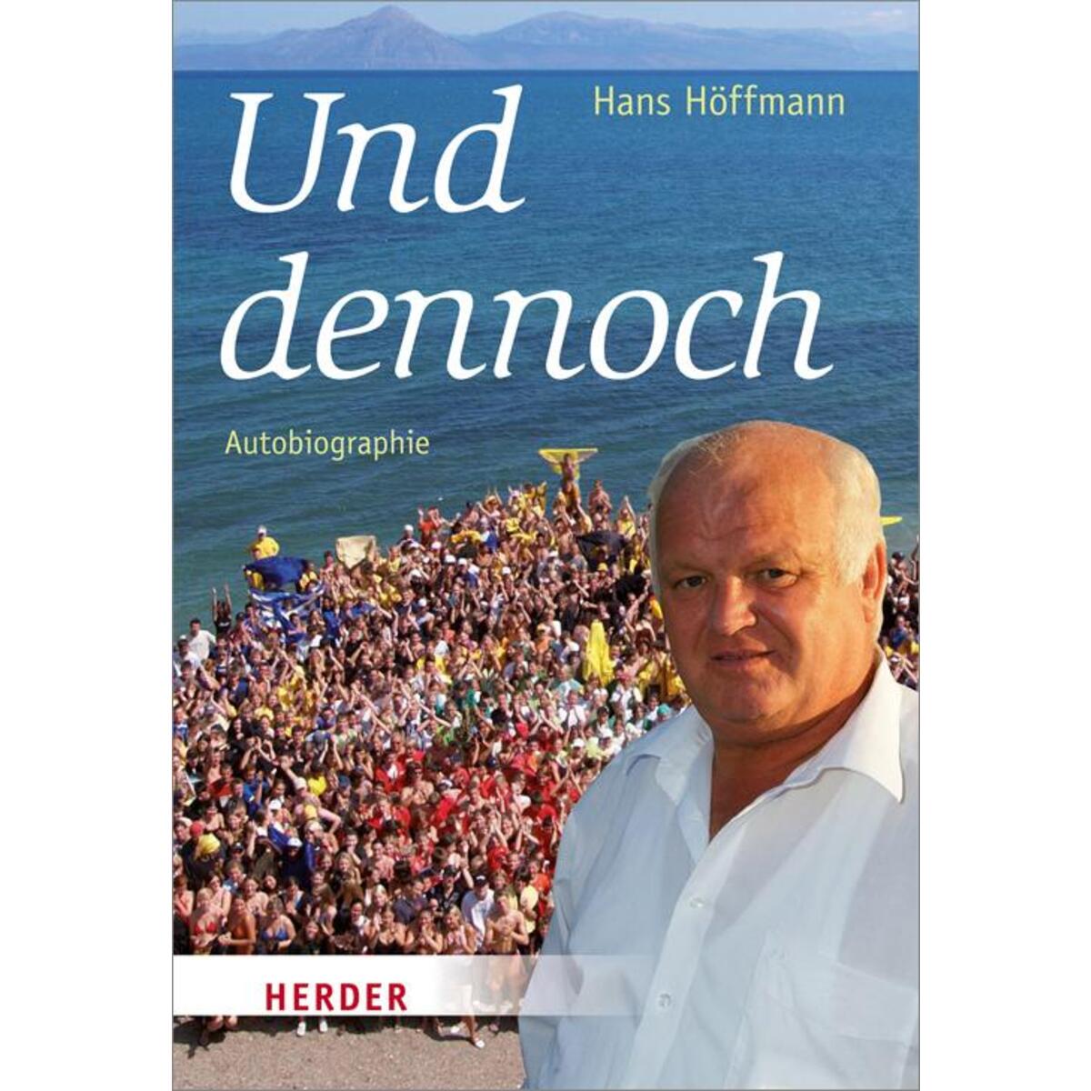 Und dennoch von Herder Verlag GmbH