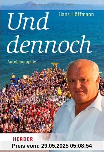 Und dennoch: Autobiographie