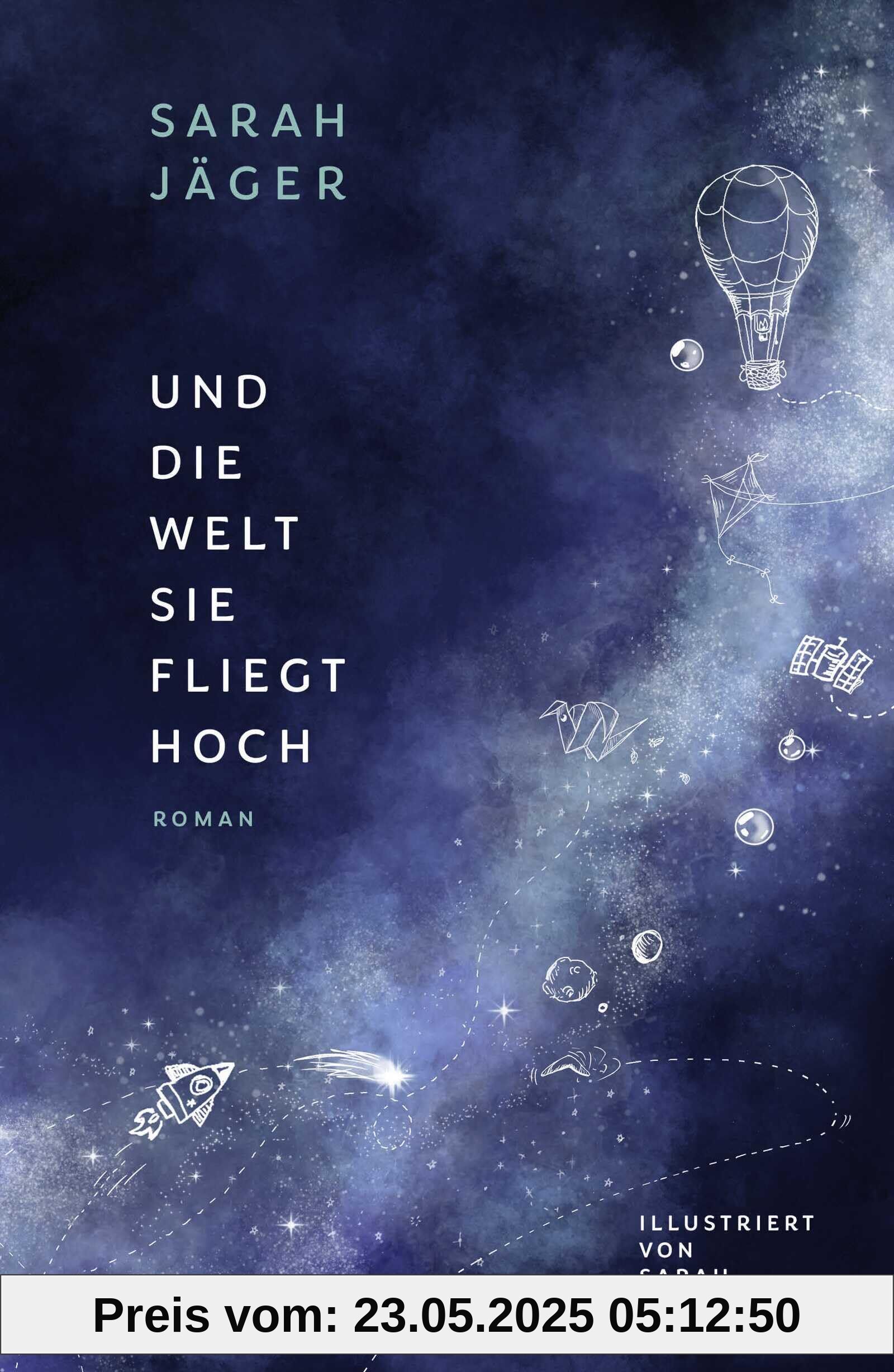 Und die Welt, sie fliegt hoch: Jugendbuch ab 12 Jahre über Freundschaft