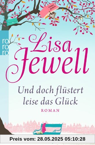 Und doch flüstert leise das Glück