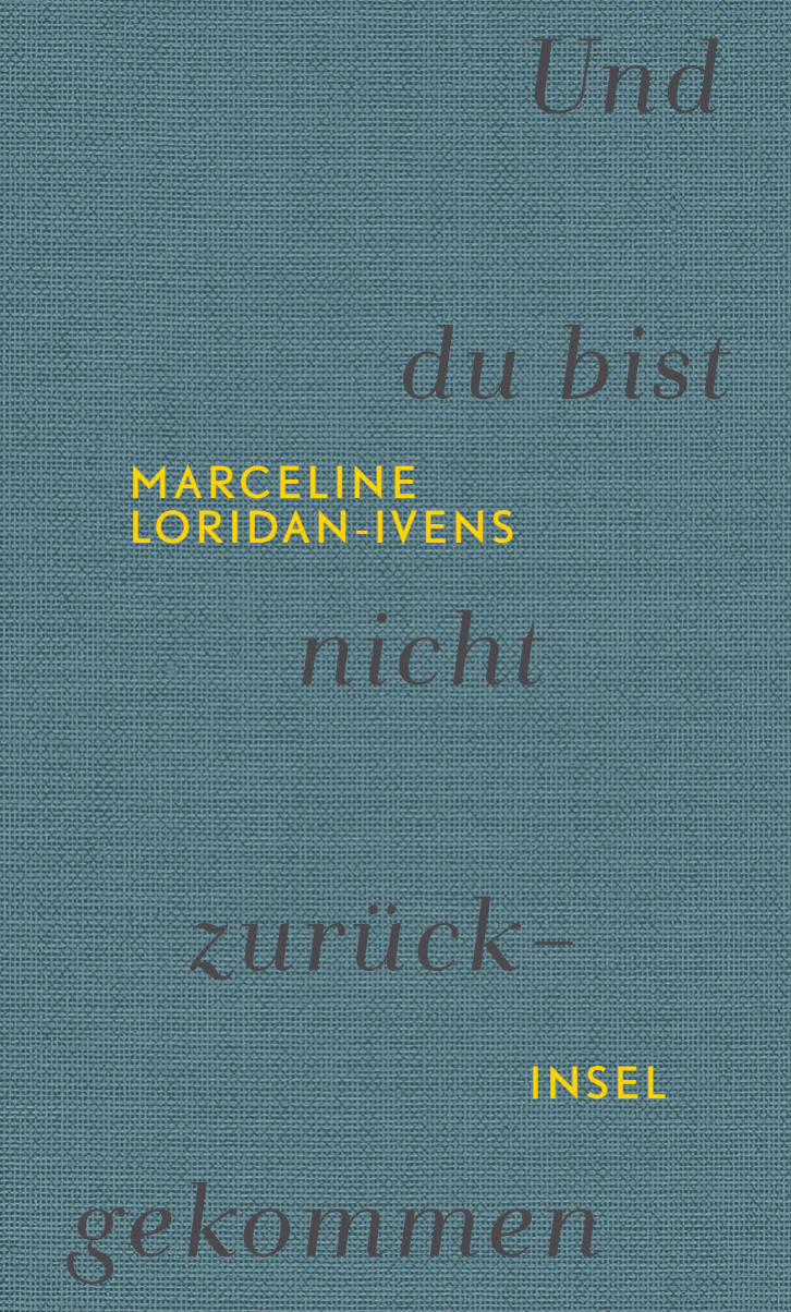 Und du bist nicht zurückgekommen von Insel Verlag