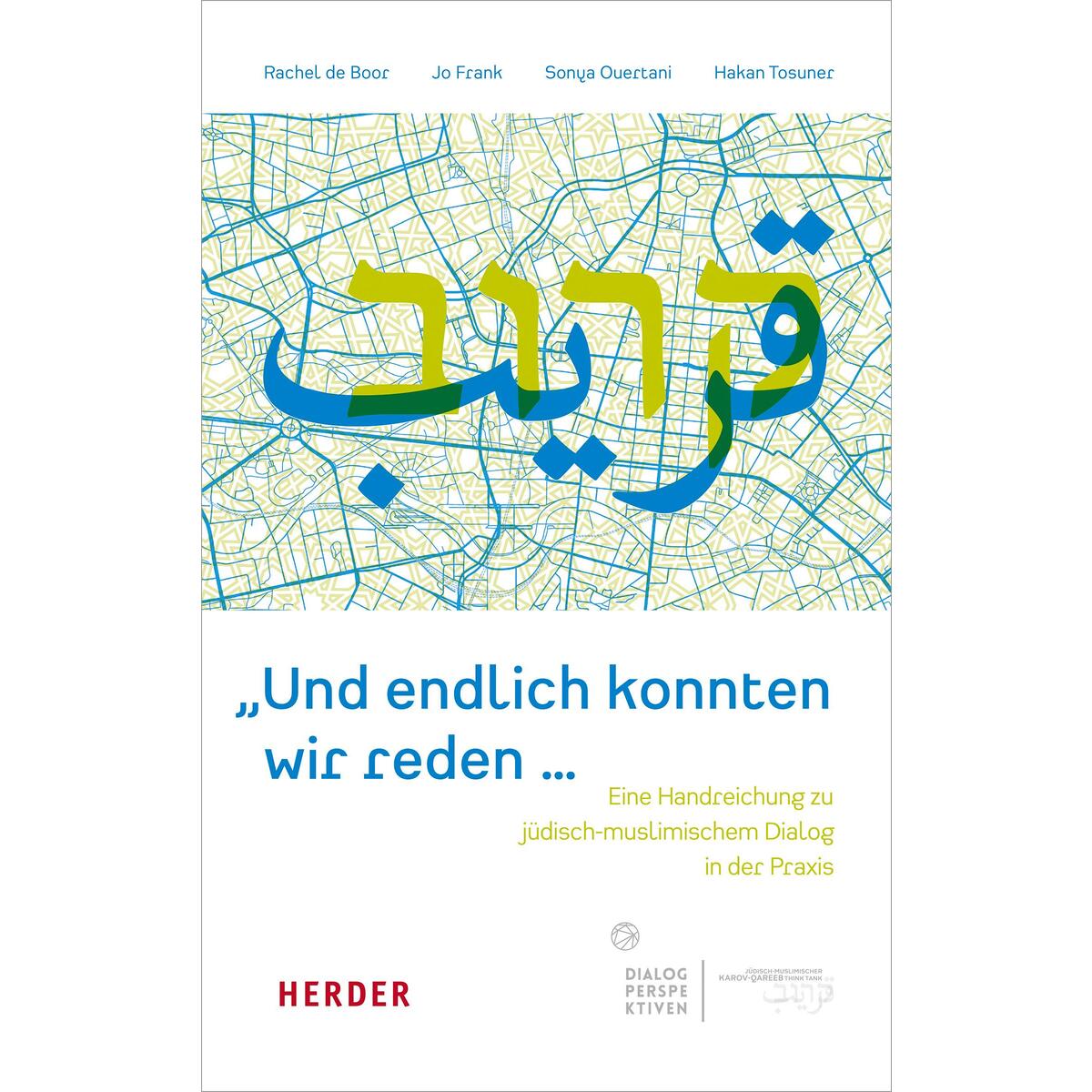 "Und endlich konnten wir reden ..." "Und endlich konnten wir reden ..." von Herder Verlag GmbH