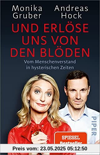 Und erlöse uns von den Blöden: Vom Menschenverstand in hysterischen Zeiten | Der SPIEGEL-Bestseller #1 - jetzt im Taschenbuch