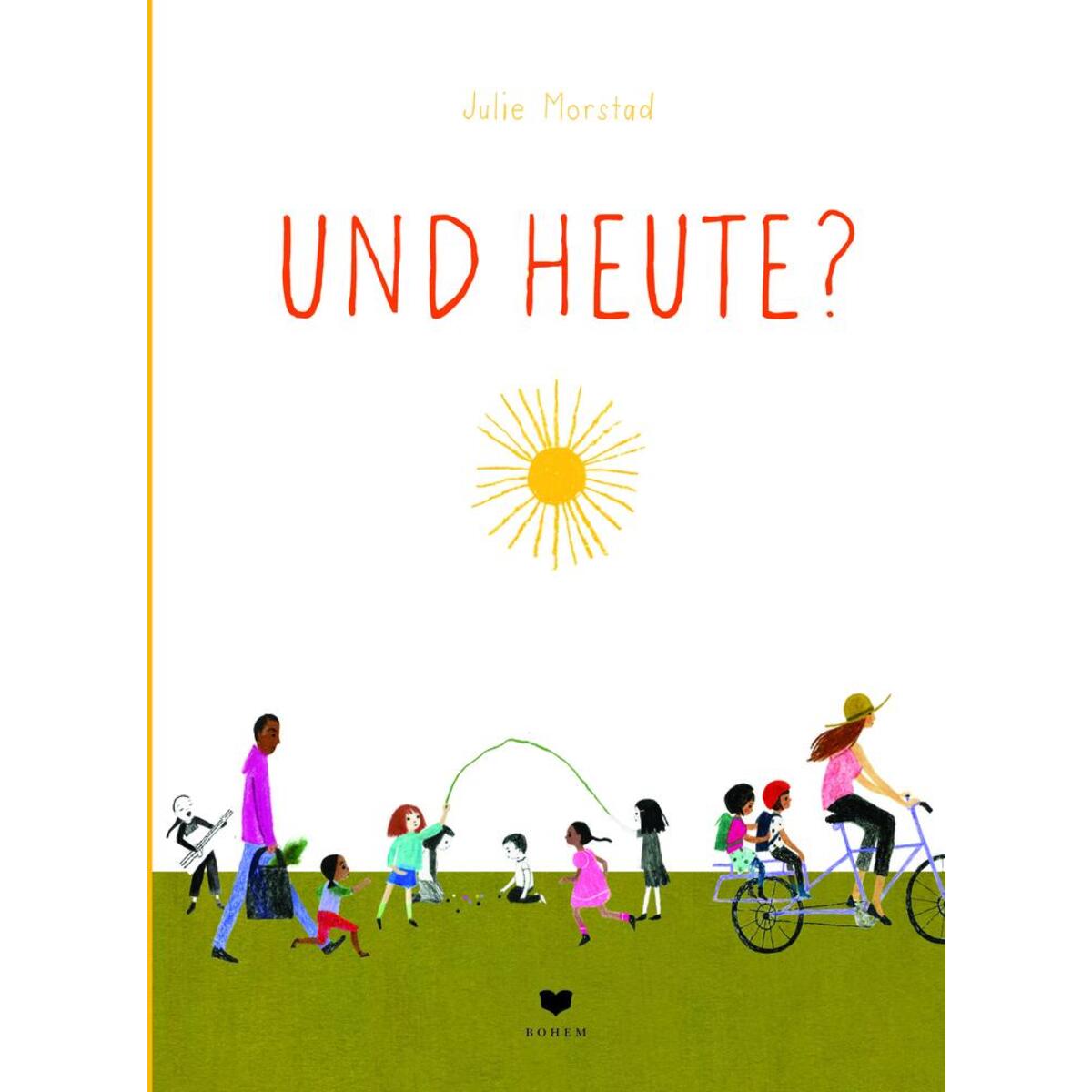 Und heute? von Bohem Press Ag