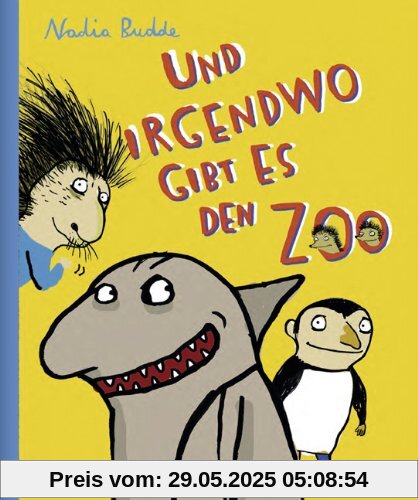 Und irgendwo gibt es den Zoo: Borsten-Trilogie