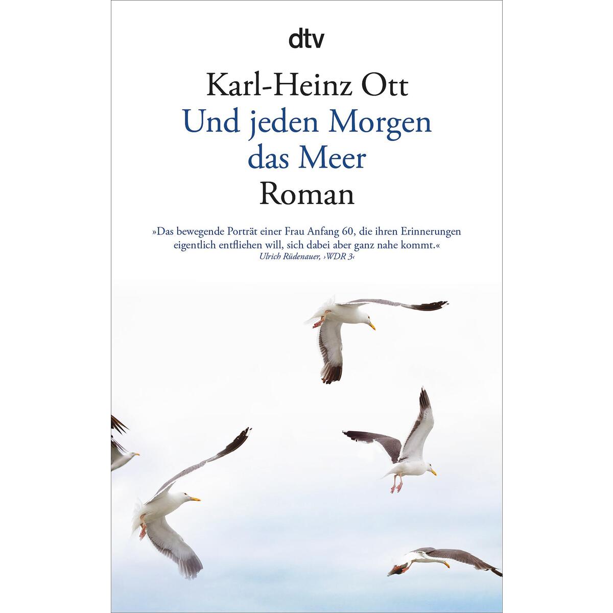 Und jeden Morgen das Meer von dtv Verlagsgesellschaft