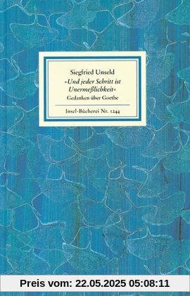 >Und jeder Schritt ist Unermeßlichkeit >Und jeder Schritt ist Unermeßlichkeit