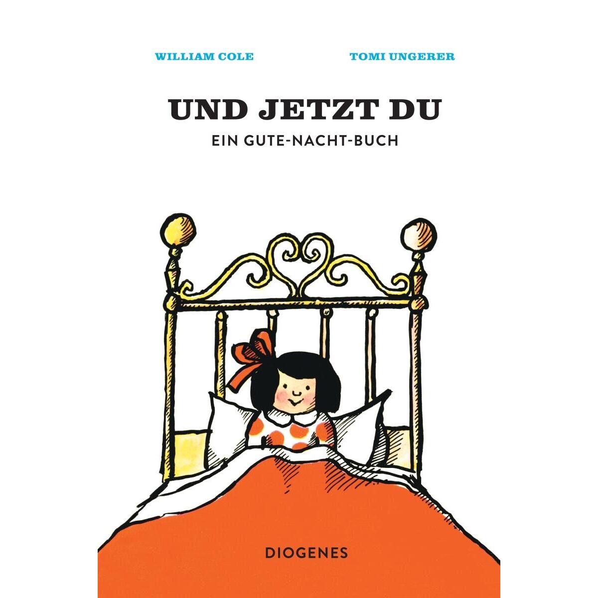 Und jetzt du von Diogenes Verlag AG