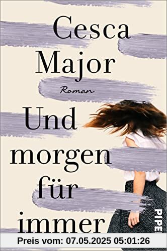 Und morgen für immer: Roman | Der herzzerreißendste und lebensbejahendste Liebesroman des Jahres 2023