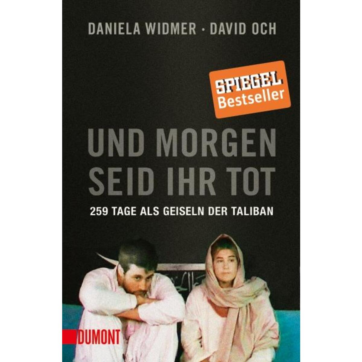 Und morgen seid ihr tot von DuMont Buchverlag GmbH