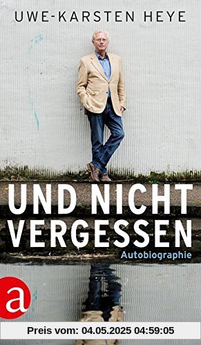 Und nicht vergessen: Autobiographie