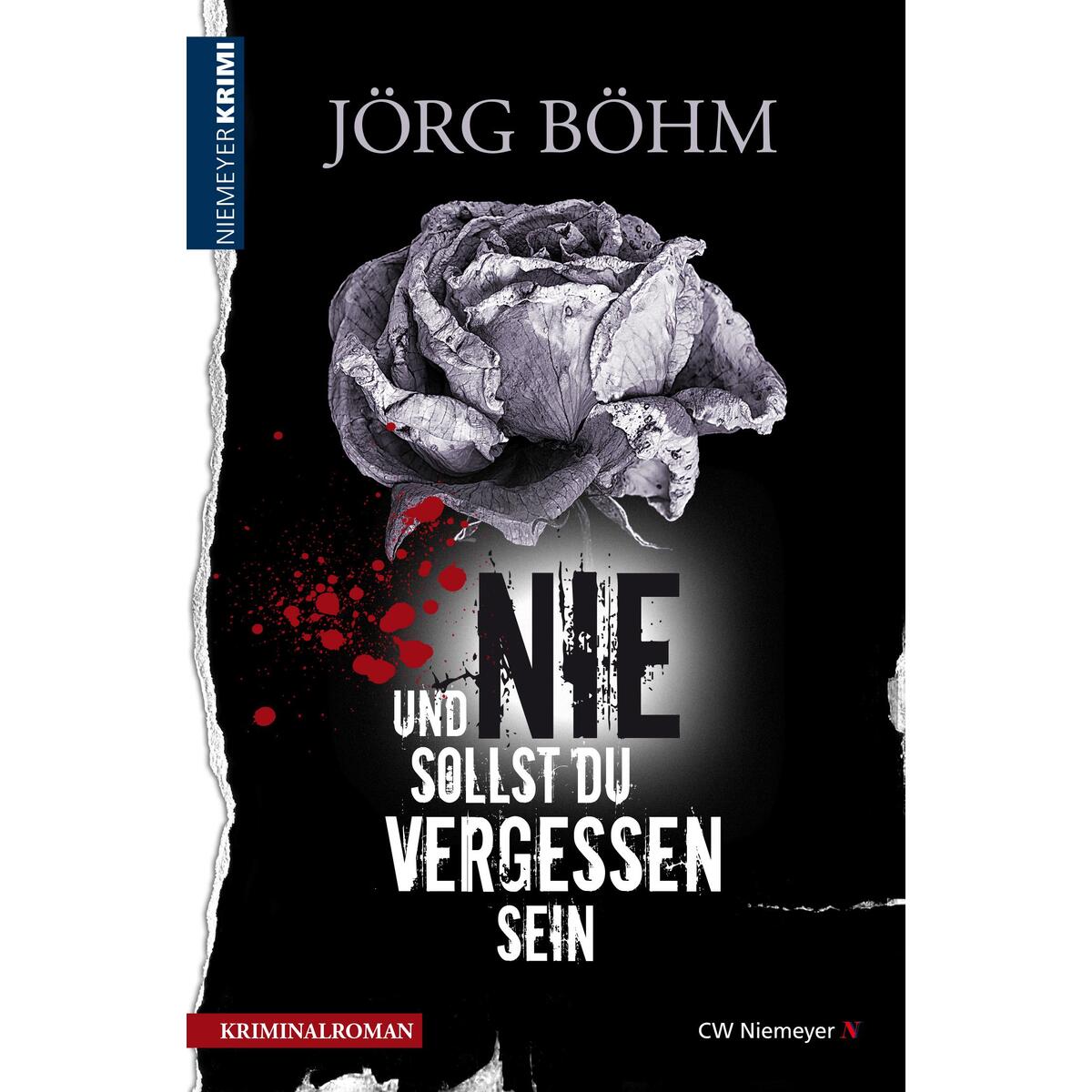 Und nie sollst du vergessen sein von Niemeyer C.W. Buchverlage