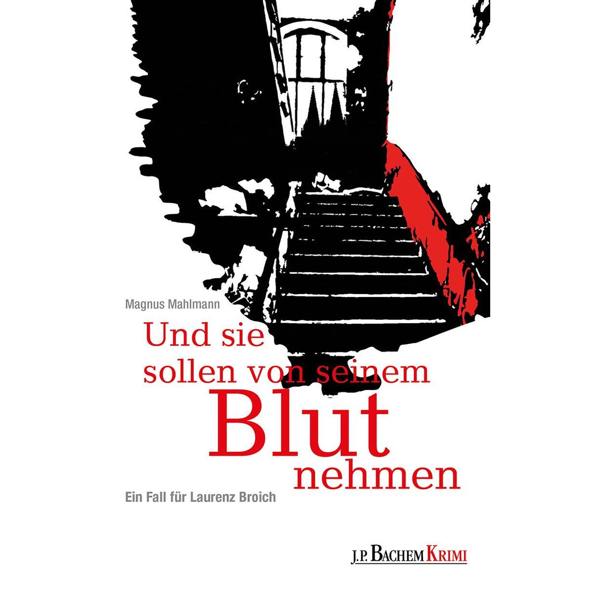 Und sie sollen von seinem Blut nehmen von Bachem J.P. Verlag
