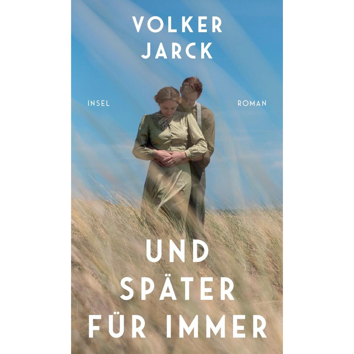 Und später für immer Und später für immer von Insel Verlag GmbH