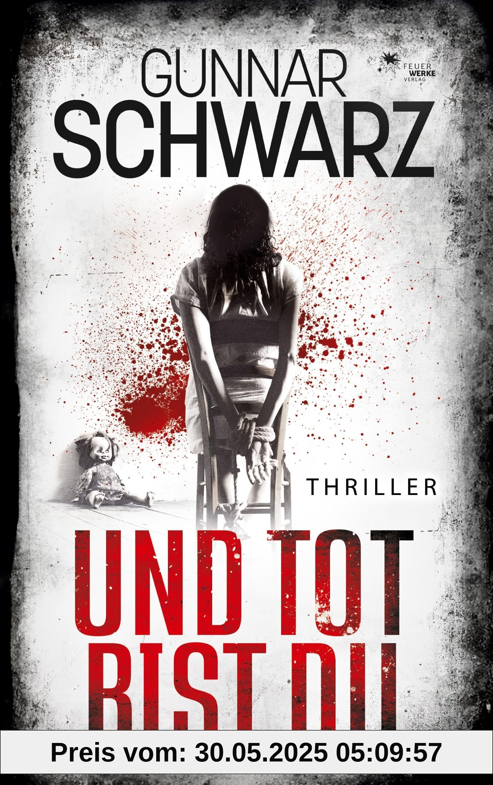 Und tot bist du (Thriller)