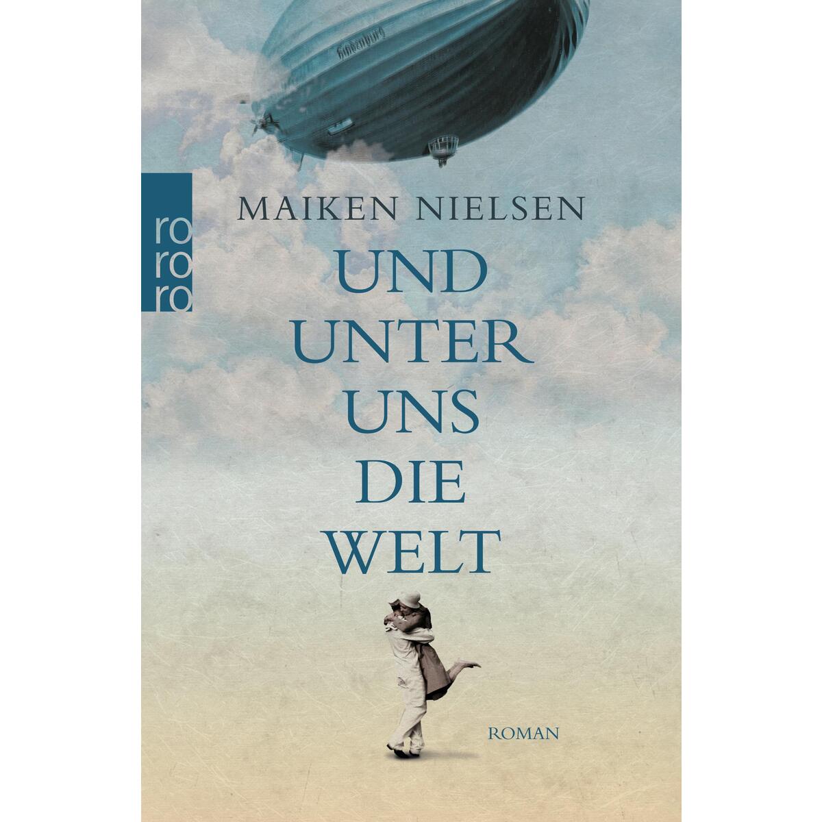 Und unter uns die Welt von Rowohlt Taschenbuch