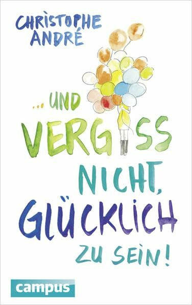 Und vergiss nicht, gl�cklich zu sein! Und vergiss nicht, gl�cklich zu sein!