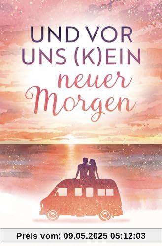 Und vor uns (k)ein neuer Morgen