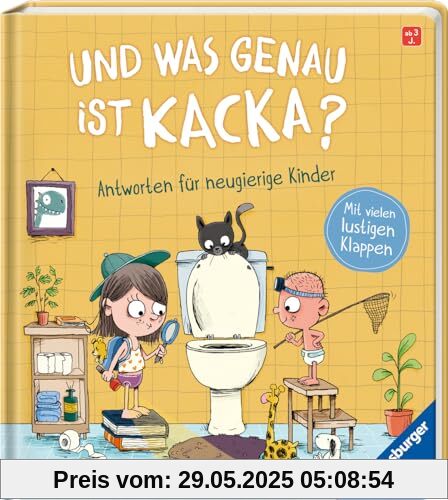 Und was genau ist Kacka? Antworten für neugierige Kinder