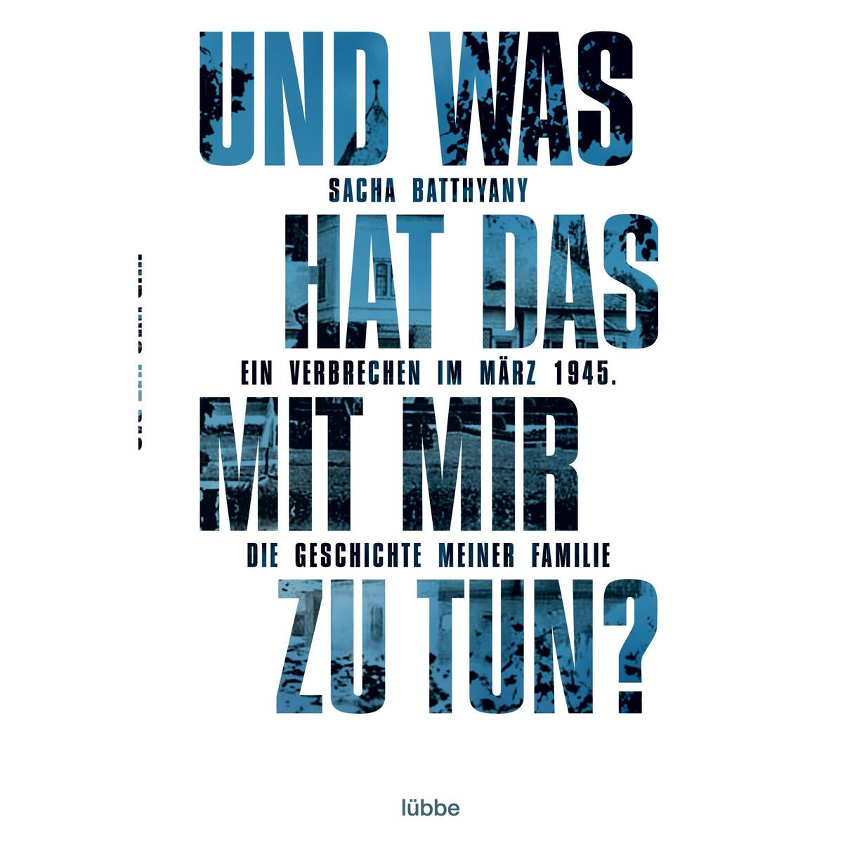 Und was hat das mit mir zu tun? von Bastei Lübbe AG