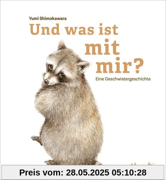 Und was ist mit mir?: Eine Geschwistergeschichte