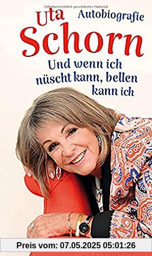 Und wenn ich nüscht kann, bellen kann ich: Autobiografie Und wenn ich nüscht kann, bellen kann ich: Autobiografie