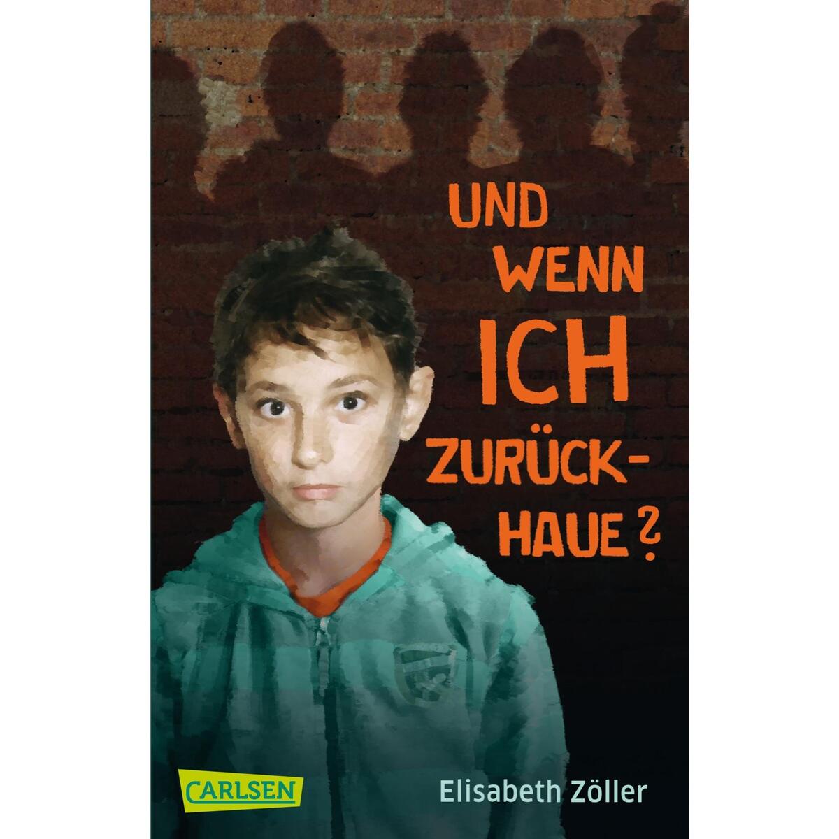 Und wenn ich zurückhaue? Und wenn ich zurückhaue? von Carlsen Verlag GmbH
