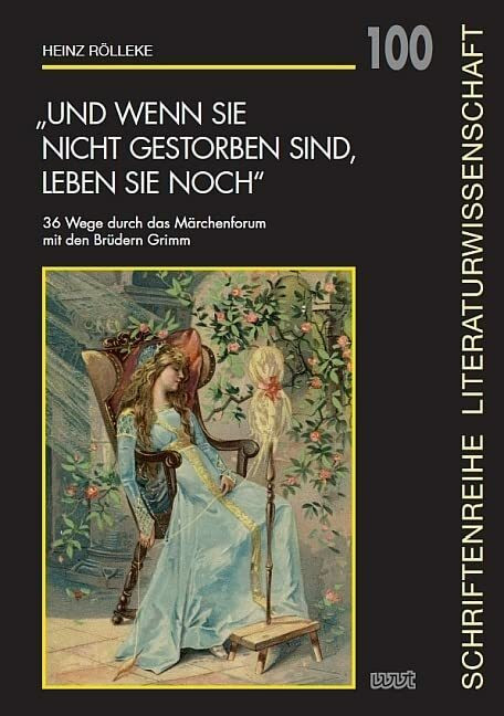 „Und wenn sie nicht gestorben sind, leben sie noch“: 36 Wege durch das Märchenforum mit den Br...