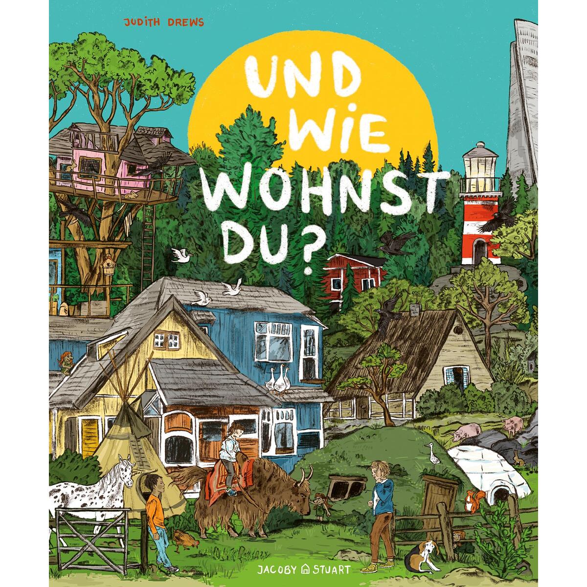 Und wie wohnst du? von Jacoby & Stuart