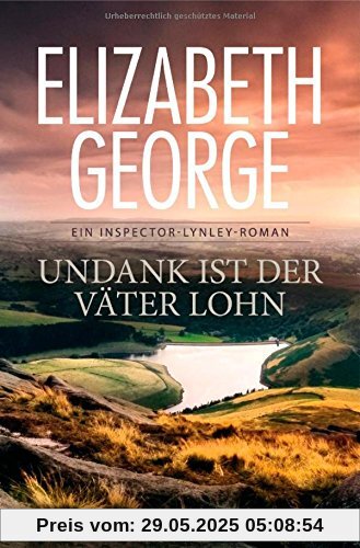 Undank ist der Väter Lohn: Ein Inspector-Lynley-Roman 10