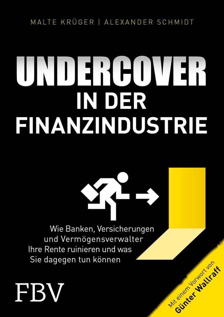 Undercover in der Finanzindustrie von FinanzBuch Verlag