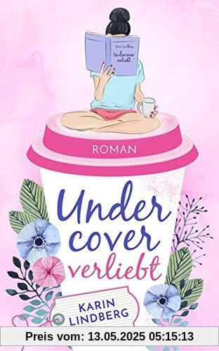 Undercover verliebt: Liebesroman
