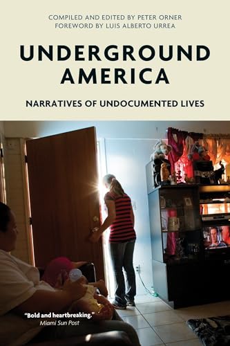 Underground America: Narratives of Undocumented Lives (Voice of Witness) von Verso