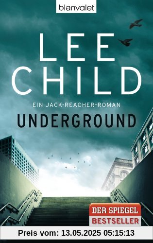 Underground: Ein Jack-Reacher-Roman