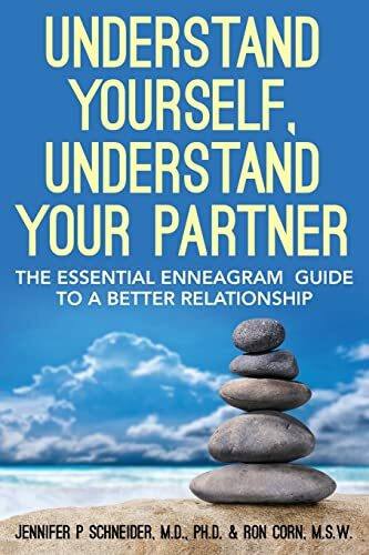 Understand Yourself, Understand Your Partner: The Essential Enneagram Guide to a Better Relati... Understand Yourself, Understand Your Partner: The Essential Enneagram Guide to a Better Relati...
