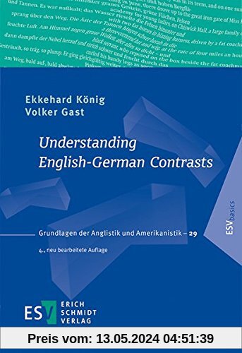 Understanding English-German Contrasts (Grundlagen der Anglistik und Amerikanistik (GrAA), Band 29)