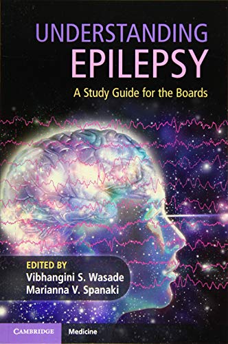 Understanding Epilepsy: A Study Guide for the Boards von Cambridge University Press