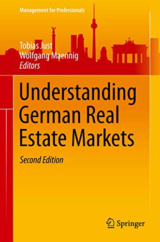 Understanding German Real Estate Markets (Management for Professionals)