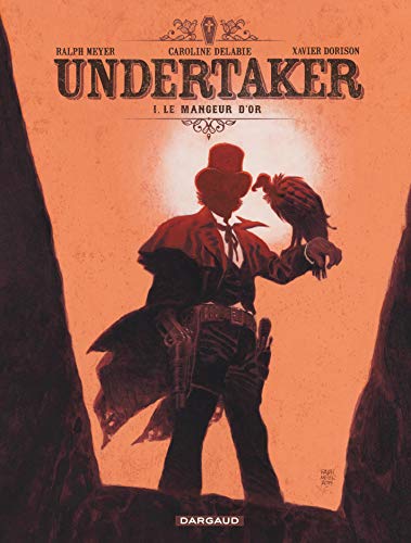 Undertaker - Tome 1 - Le Mangeur d'or von DARGAUD