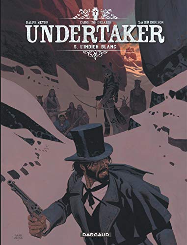 Undertaker - Tome 5 - L'Indien blanc