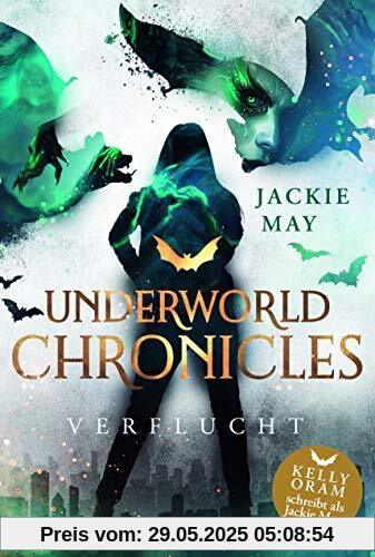 Underworld Chronicles - Verflucht: Buch 1