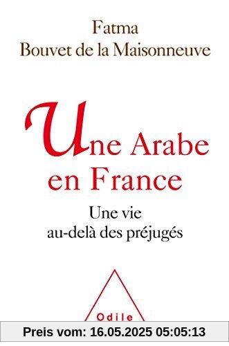 Une Arabe de France : Une vie au-delà des préjugés
