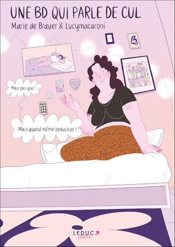Une BD qui parle de cul Une BD qui parle de cul von LEDUC GRAPHIC
