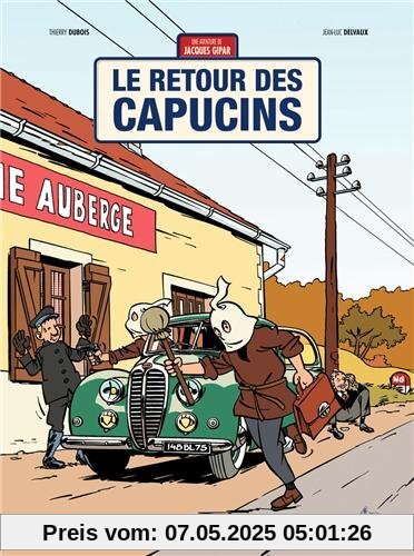 Une aventure de Jacques Gipar, Tome 2 : Le retour des capucins Une aventure de Jacques Gipar, Tome 2 : Le retour des capucins