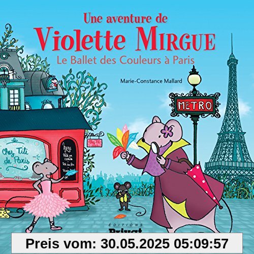 Une aventure de Violette Mirgue : Le ballet des couleurs à Paris Une aventure de Violette Mirgue : Le ballet des couleurs à Paris