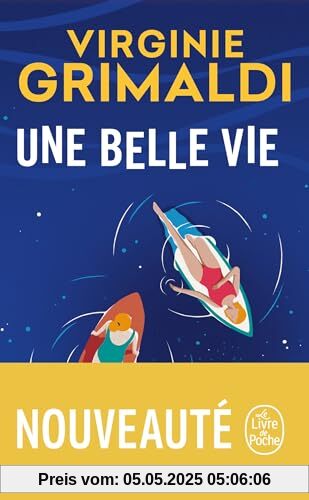 Une belle vie: Roman